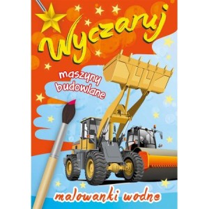 KOLOROWANKA WYCZARUJ MASZYNY BUDOWLANE SKRZAT