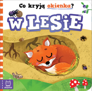 KSIĄŻECZKA CO KRYJĄ OKIENKA? W LESIE AKSJOMAT