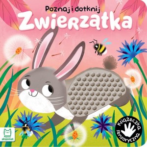 KSIĄŻECZKA SENSORYCZNA ZWIERZĄTKA POZNAJ I DOTKNIJ AKSJOMAT