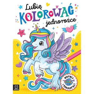 KOLOROWANKA LUBIĘ KOLOROWAĆ JEDNOROŻCE AKSJOMAT 