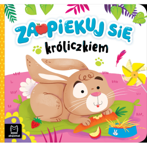 KSIĄŻECZKA ZAOPIEKUJ SIĘ KRÓLICZKIEM AKSJOMAT