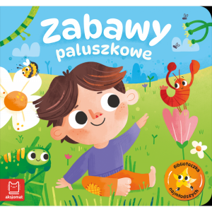 KSIĄŻECZKA ZABAWY PALUSZKOWE BIBLIOTECZKA NAJMŁODSZYCH AKSJOMAT