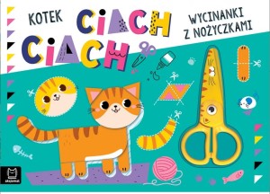 KSIĄŻECZKA WYCINANKI Z NOŻYCZKAMI KOTEK CIACH CIACH AKSJOMAT