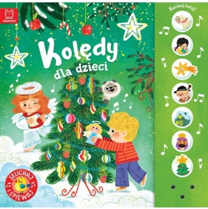 KSIĄŻECZKA KOLĘDY DLA DZIECI SŁUCHAJ I ŚPIEWAJ 4381 AKSJOMAT