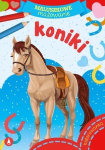 KOLOROWANKA MALUSZKOWE MALOWANIE KONIKI 8782 SKRZAT