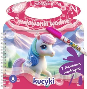 KSIĄŻECZKA ZADANKA I MALOWANKI WODNE KUCYKI 9845 SKRZAT
