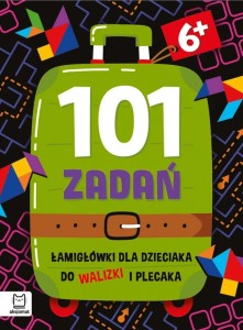 KSIĄŻECZKA 101 ZADAŃ ŁAMIGŁÓWKI DLA DZIECIAKA DO WALIZKI I PLECAKA 6+ 2151 AKSJOMAT