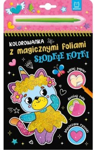 KSIĄŻECZKA KOLOROWANKA Z MAGICZNYMI FOLIAMI SŁODKI KOT 2373 AKSJOMAT