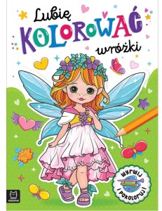 KOLOROWANKA MALOWANKA LUBIĘ KOLOROWAĆ WRÓŻKI 9907 AKSJOMAT