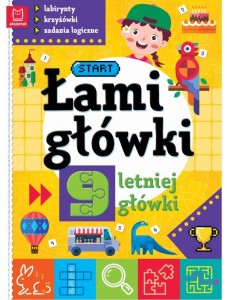 KSIĄŻECZKA ŁAMIGŁÓWKI 9-LETNIEJ GŁÓWKI ZADANIA LOGICZNE 9303 AKSJOMAT