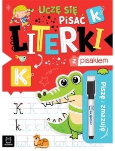 KSIĄŻECZKA PISZĘ I ZMAZUJĘ UCZĘ SIĘ PISAĆ LITERKI Z PISAKIEM 1659 AKSJOMAT
