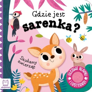 KSIĄŻECZKA GDZIE JEST SARNA FILCOWE KLAPKI I LUSTERKO 2106 AKSJOMAT