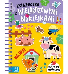 KSIĄŻECZKA Z WIELORAZOWYMI NAKLEJKAMI NA WSI ODKLEJAM I NAKLEJAM 2519 AKSJOMAT