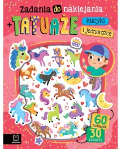 KSIĄŻECZKA ZADANIA DO NAKLEJANIA Z TATUAŻAMI KUCYKI I JEDNOROŻCE 4211 AKSJOMAT