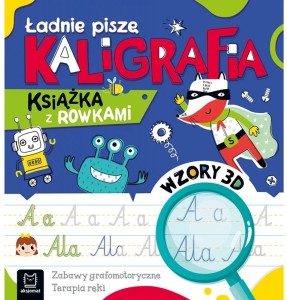 KSIĄŻECZKA Z ROWKAMI ŁADNIE PISZĘ KALIGRAFIA TERAPIA RĘKI 4312 AKSJOMAT